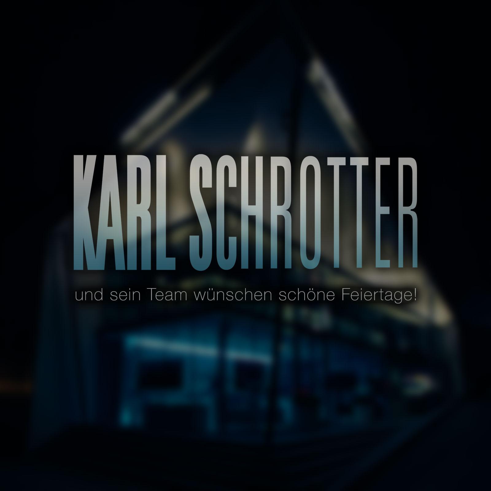 Frohe Feiertage Karl Schrotter